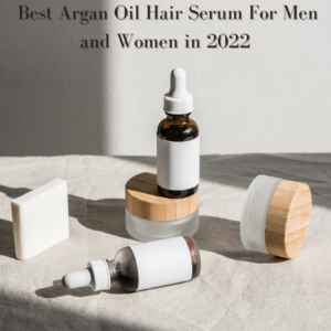 Best Argan Oil Hair Serum